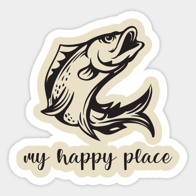 Fishing Is My Happy Place Sticker by RefinedApparelLTD